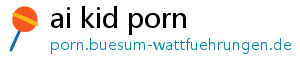 ai kid porn