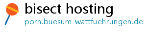 bisect hosting