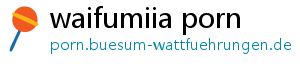 waifumiia porn